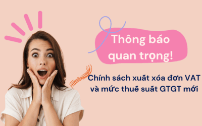 Thông Báo Về Chính Sách Xuất Hóa Đơn VAT và Mức Thuế Suất GTGT Mới